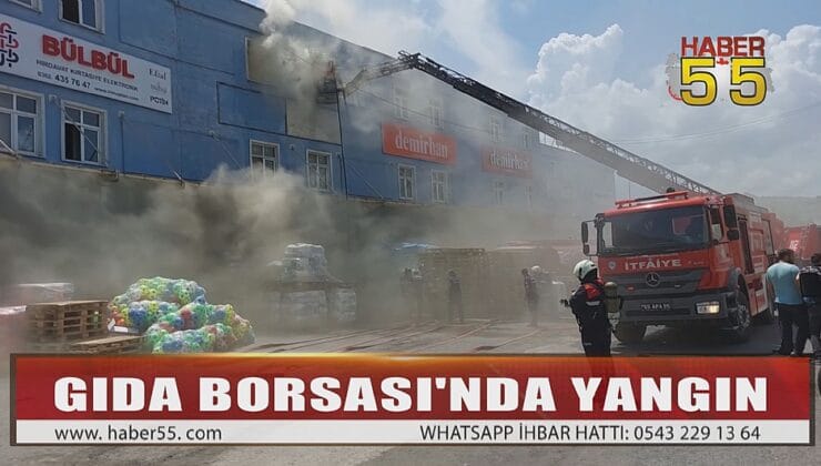 SAMSUN GIDA BORSASI’NDA BİR TOPTANCIDA YANGIN ÇIKTI