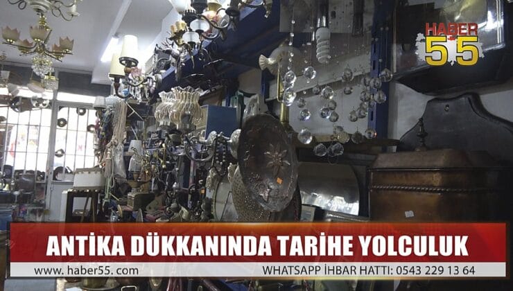 ANTİKA DÜKKANIYLA İNSANLARI TARİHİ BİR YOLCULUĞA ÇIKARTIYOR