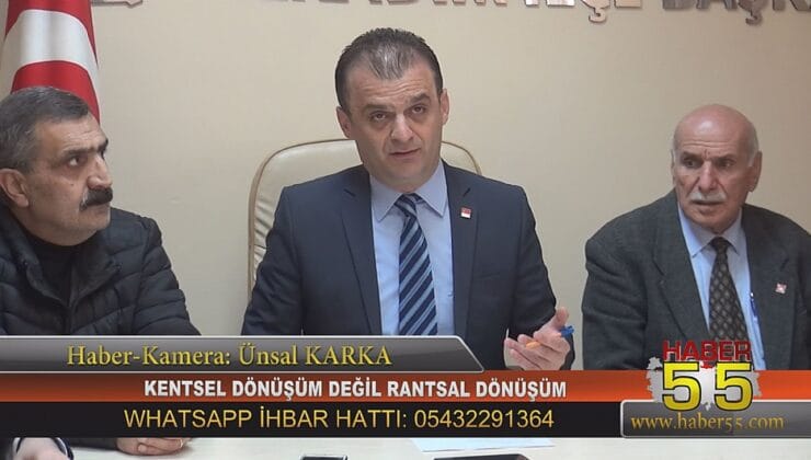 CHP İLKADIM’DAN BÜYÜKŞEHİR BELEDİYESİ’NİN İMAR UYGULAMASINA TEPKİ