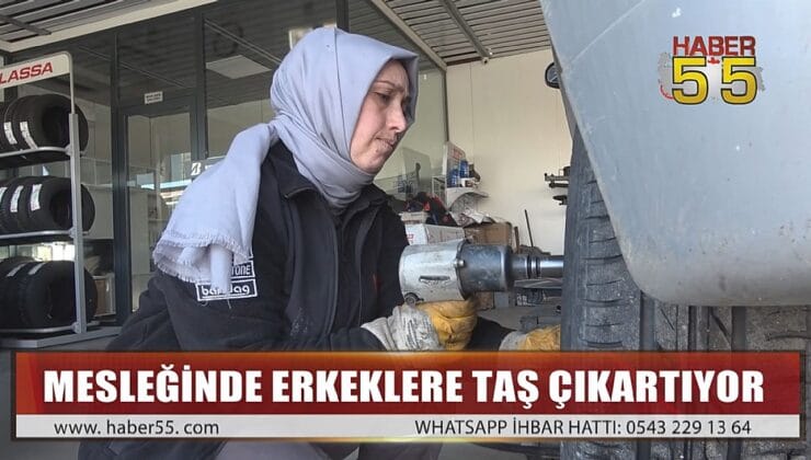 SAMSUN’UN TEK KADIN LASTİK TAMİR USTASI