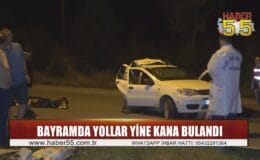 Samsun’da bayram bilançosu ağır oldu