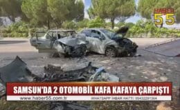 Samsun’da 2 otomobil kafa kafaya çarpıştı