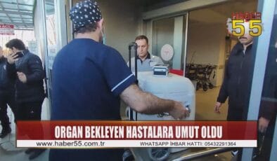 Samsun’da Beyin ölümü gerçekleşen kadının organları hastalara umut oldu
