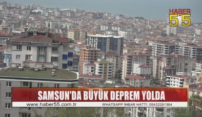 Samsun’da uzmanlar 7,5 şiddetinde deprem bekliyor