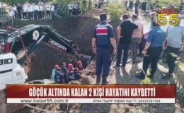 Göçük altında kalan 2 kişinin cansız bedenlerine ulaşıldı
