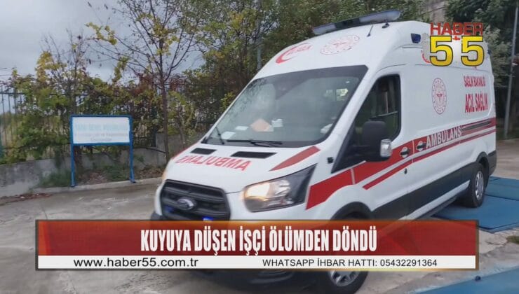 Arıtma tesisinde pompa kuyusuna düşen işçiyi arkadaşları kurtardı