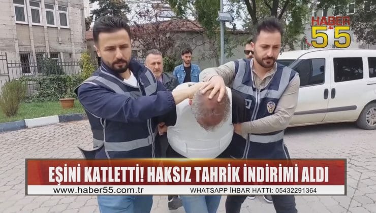 Samsun’da boşanma aşamasındaki eşini öldüren cani kocaya mahkemeden indirim