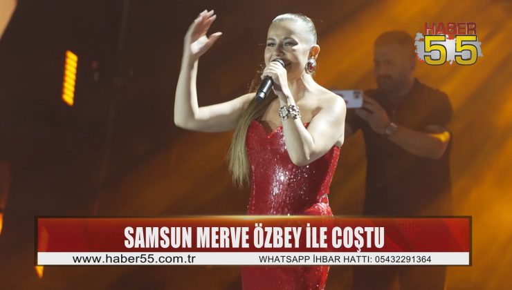 Merve Özbey, on binlerce hayranına unutulmaz anlar yaşattı
