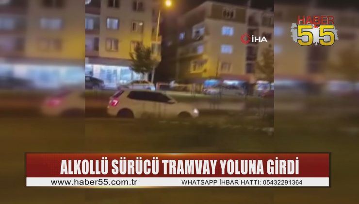 Samsun’da tramvay yolunda tehlikeli sürüş: 38 bin 986 TL ceza