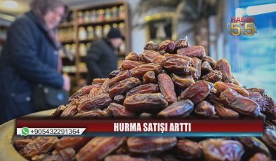 Ramazan Öncesi Samsun’da Hurma Yoğunluğu