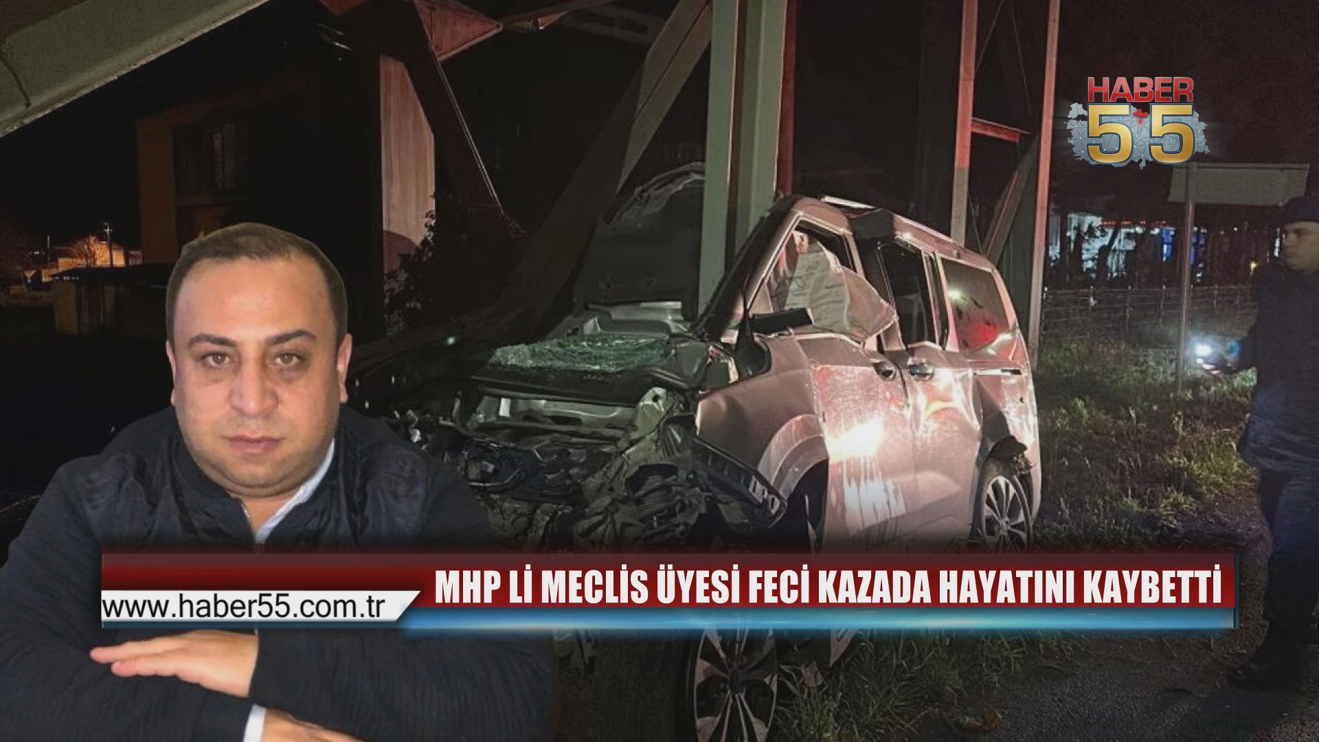 Samsun’da Feci Kaza: MHP’li Meclis Üyesi Aziz Uslu Hayatını Kaybetti